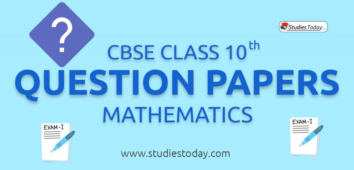 CBSE Class 10 Mathematics Question Papers