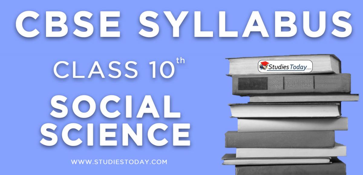 CBSE Class 10 Syllabus for Social Science 2020 2021