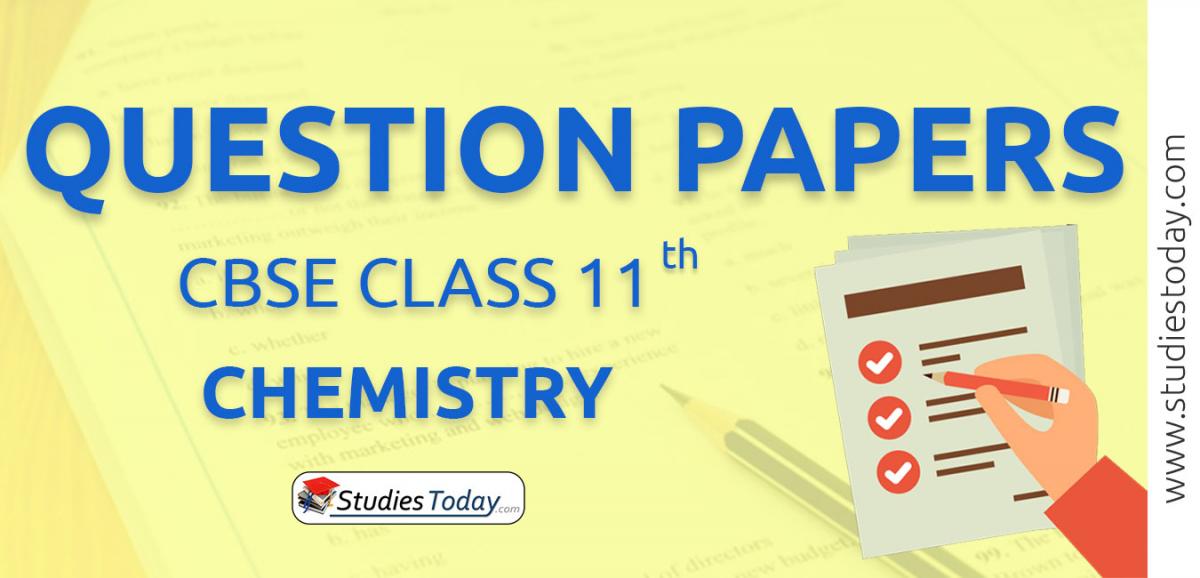 CBSE Class 11 Chemistry Question Papers