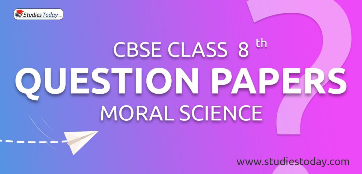 CBSE Class 8 Moral Science Question Papers