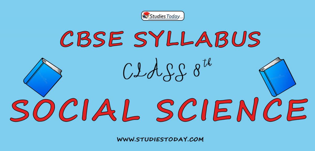 CBSE Class 8 Syllabus for Social Science 2020 2021
