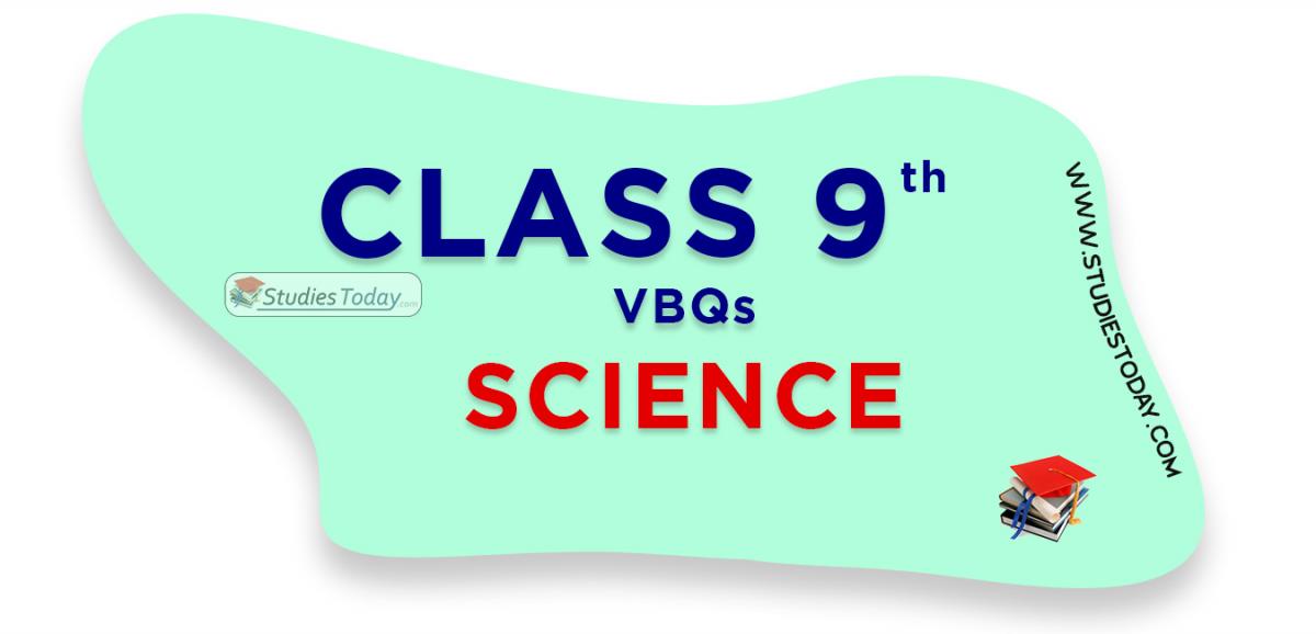 CBSE Class 9 Science VBQs