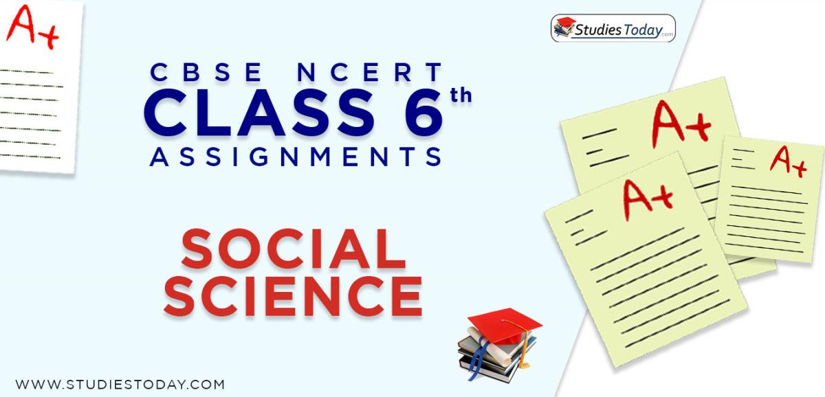 CBSE NCERT Assignments for Class 6 Social Science