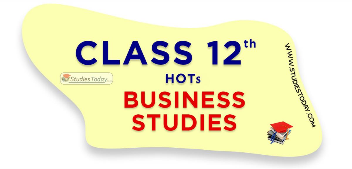 HOTs Questions Class 12 business studies