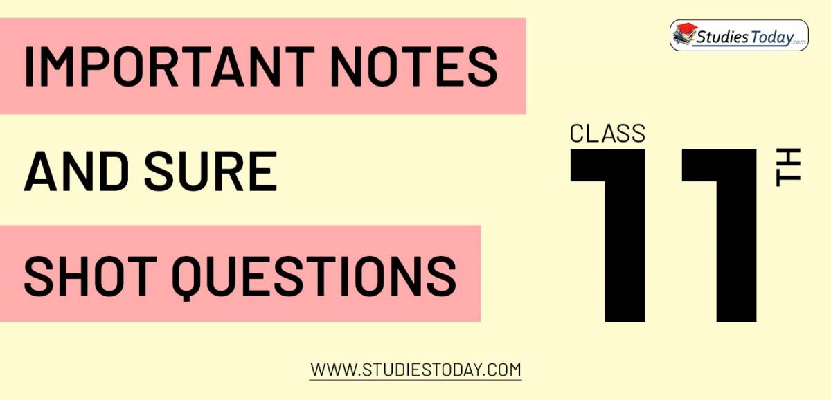 Important notes and sure shot questions for Class 11