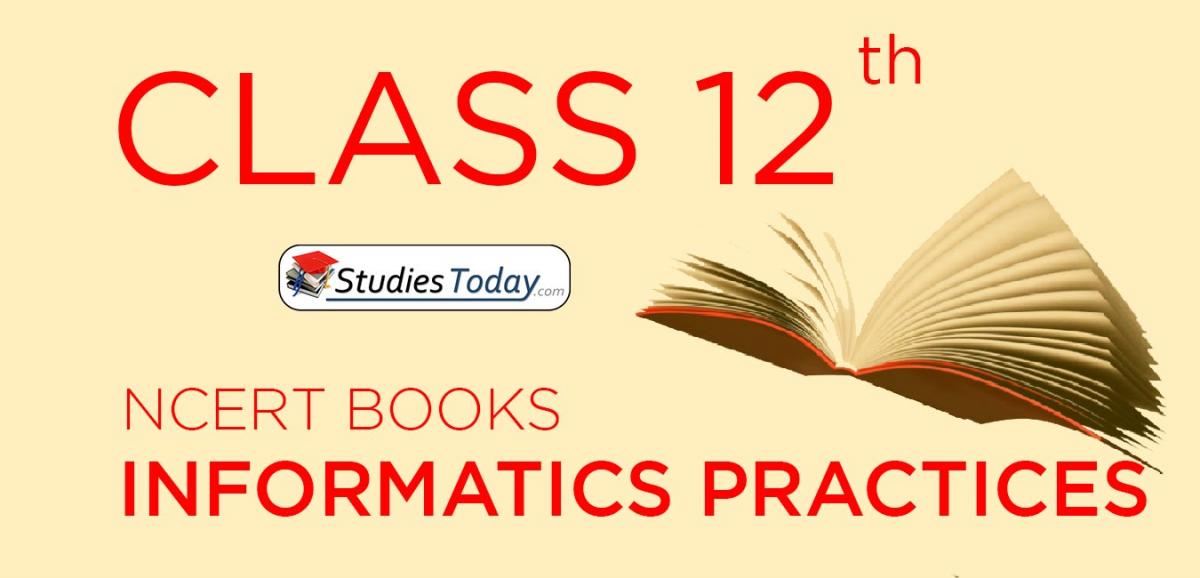 NCERT Books for Class 12 Informatics Practices