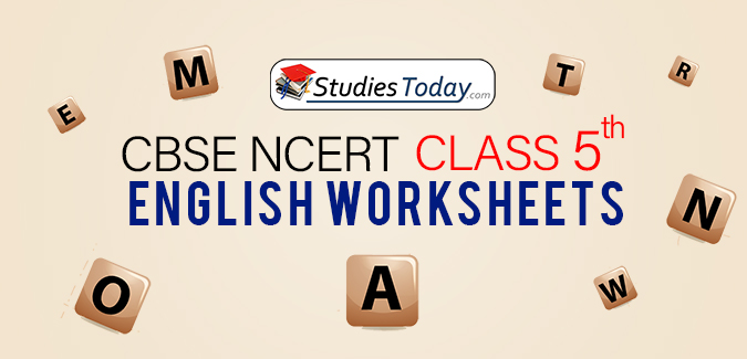 CBSE NCERT Class 5 English Worksheets