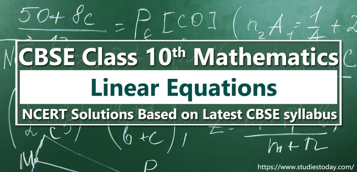 NCERT Solutions for Class 10 Linear Equations