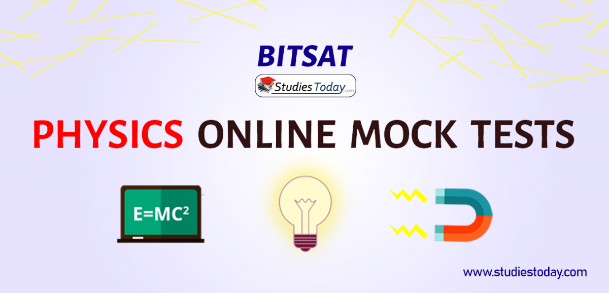 BITSAT Physics Online Mock tests