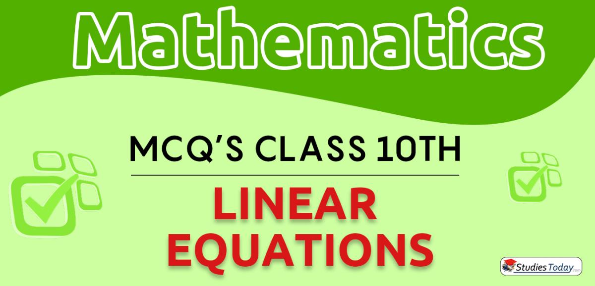 CBSE Class 10 Linear Equations MCQs