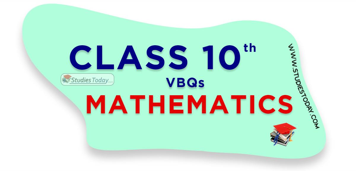 CBSE Class 10 Mathematics VBQs