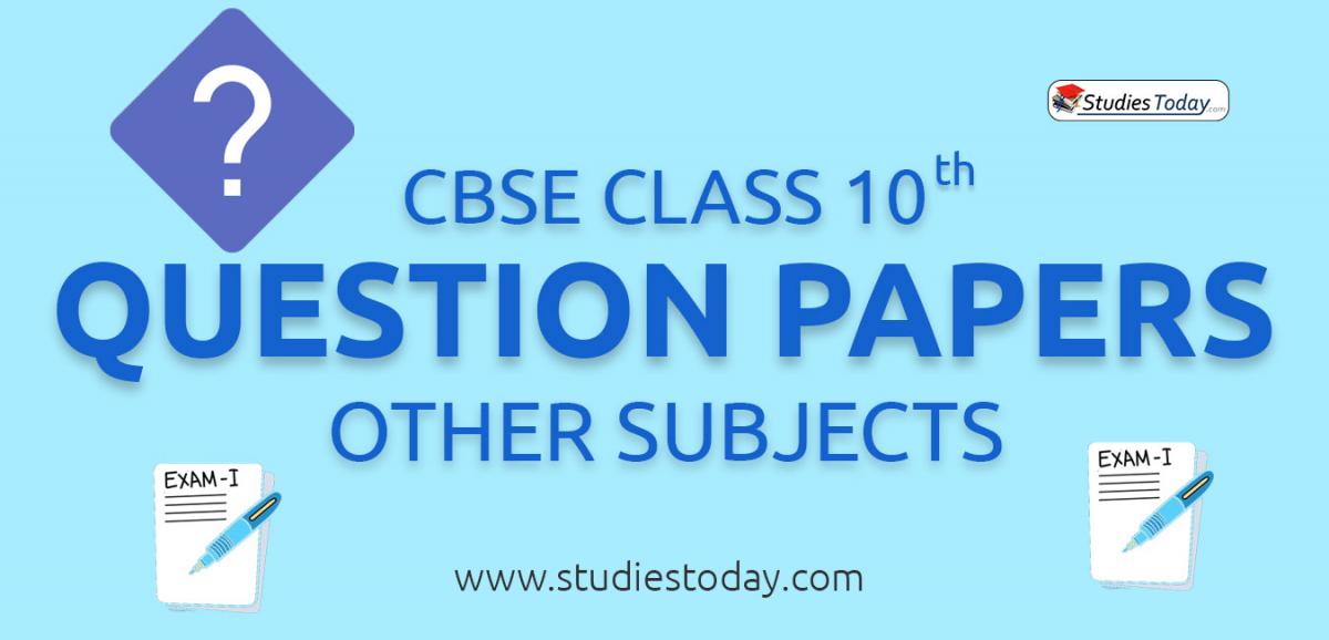 CBSE Class 10 Other Subjects Question Papers