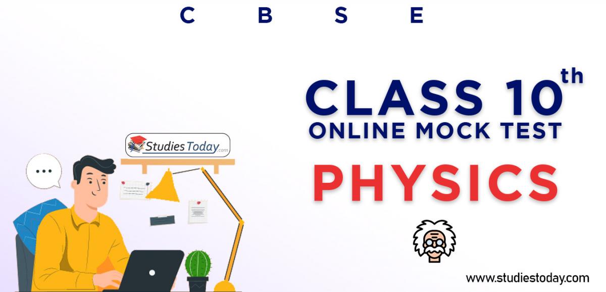 CBSE Class 10 Physics Online Mock Test