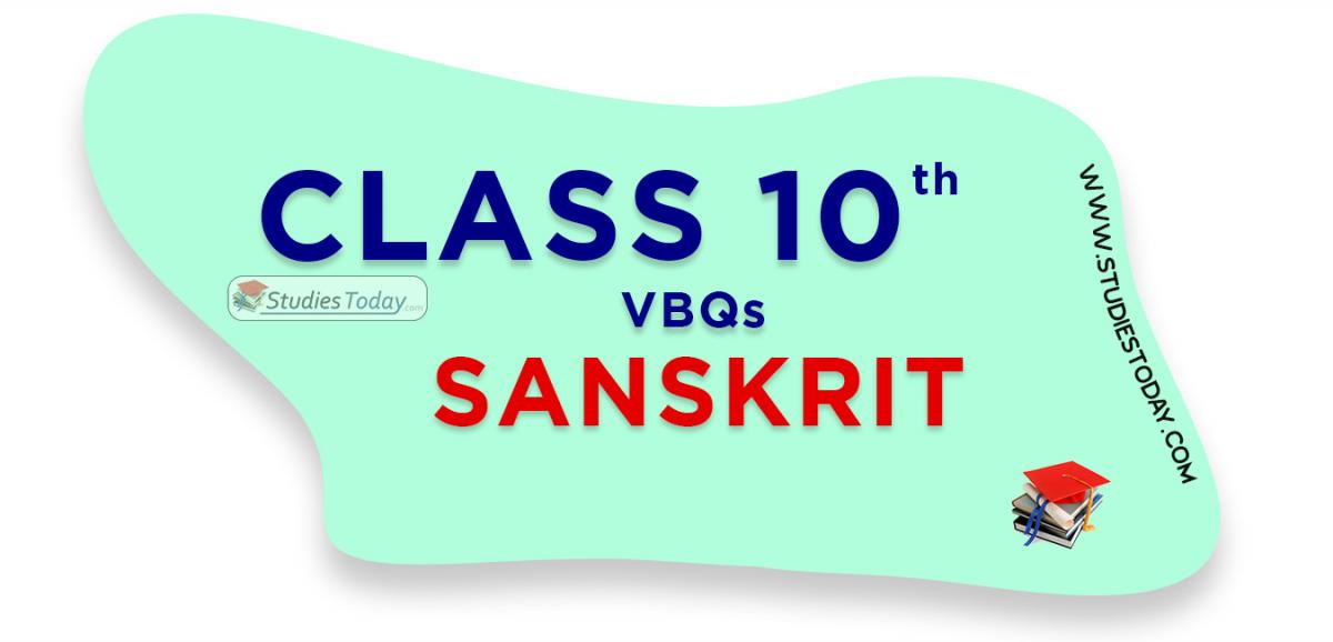 CBSE Class 10 Sanskrit VBQs