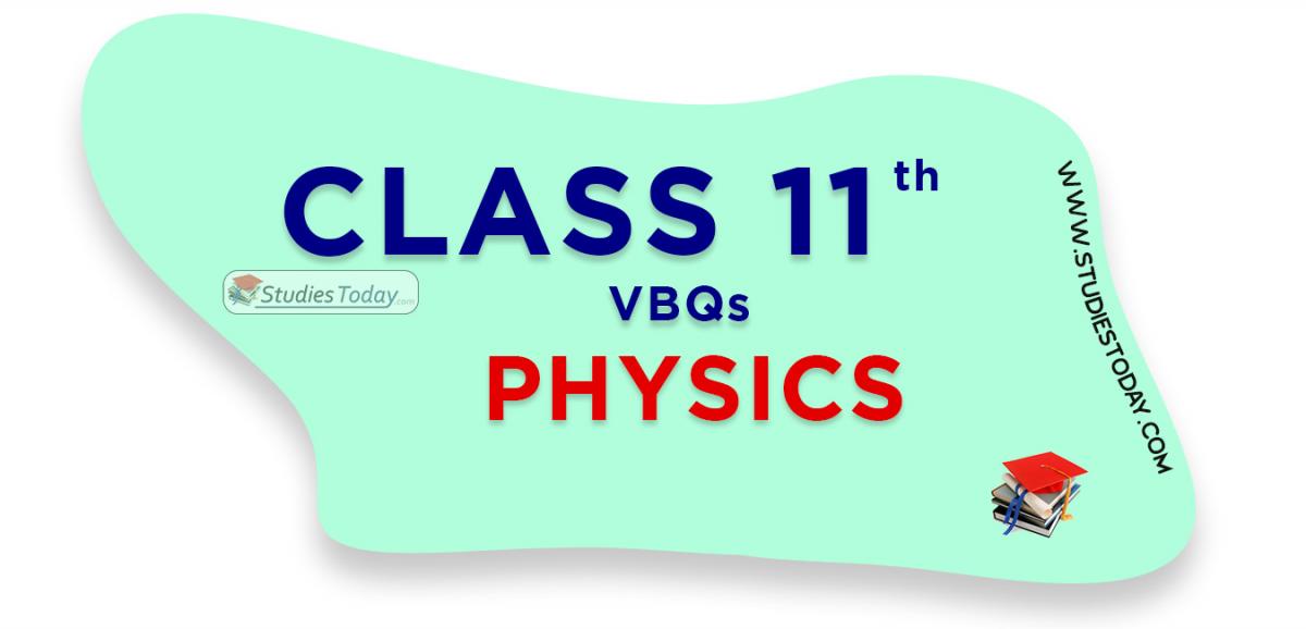 CBSE Class 11 Physics VBQs