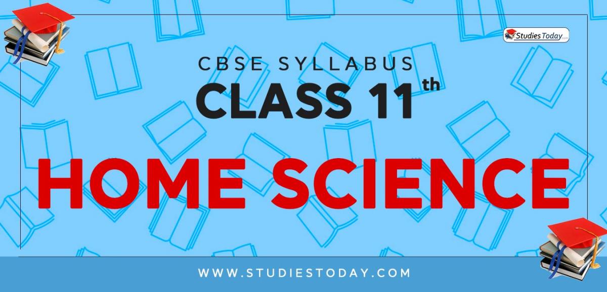CBSE Class 11 Syllabus for Home Science 2020 2021