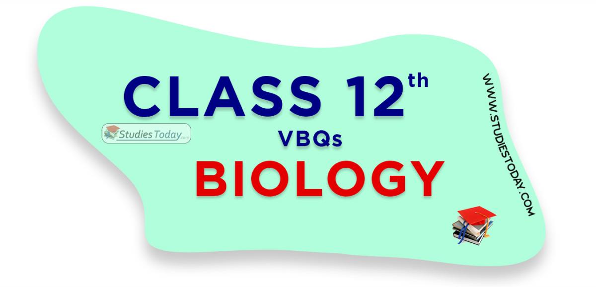 CBSE Class 12 Biology VBQs
