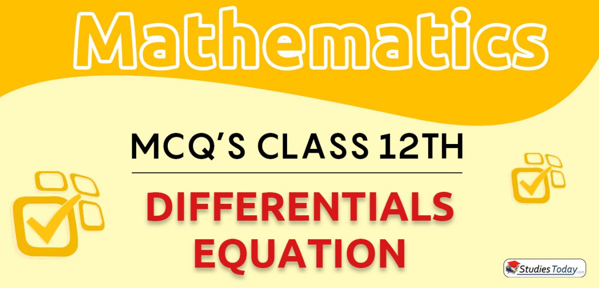 CBSE Class 12 Differentials Equation MCQs