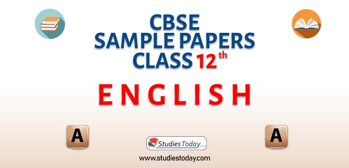CBSE Class 12 English Sample Papers
