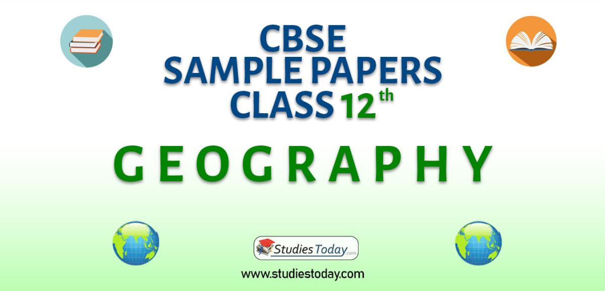 CBSE Class 12 Geography Sample Papers