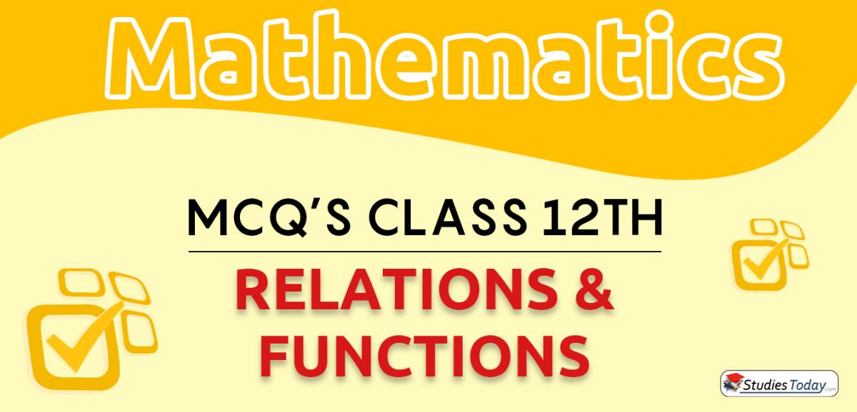 CBSE Class 12 Relations and Functions MCQs