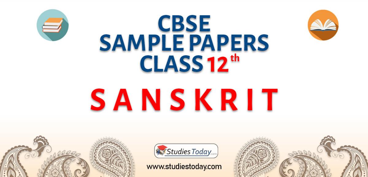 CBSE Class 12 Sanskrit Sample Papers