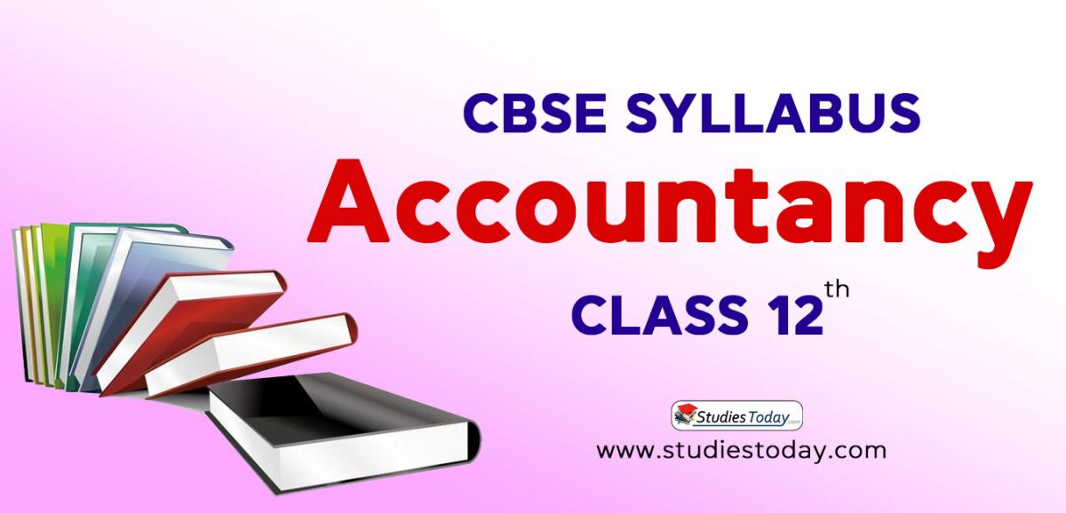 CBSE Class 12 Syllabus for Accountancy 2020 2021