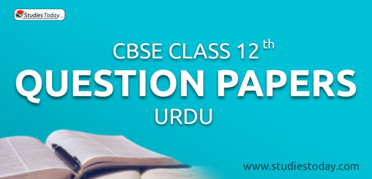 CBSE Class 12 Urdu Question Papers