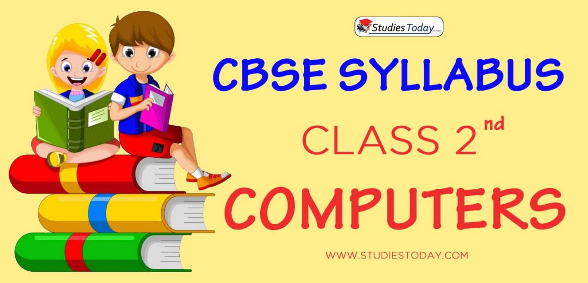   CBSE Class 2 Syllabus for Computer 2020 2021