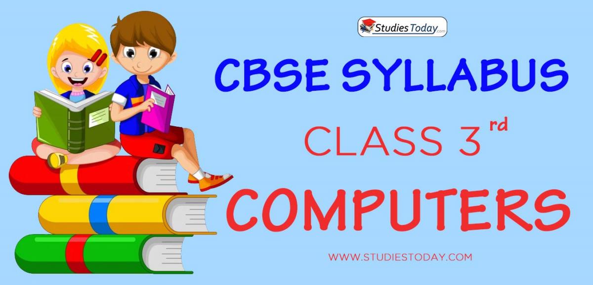 CBSE Class 3 Syllabus for Computers 2020 2021