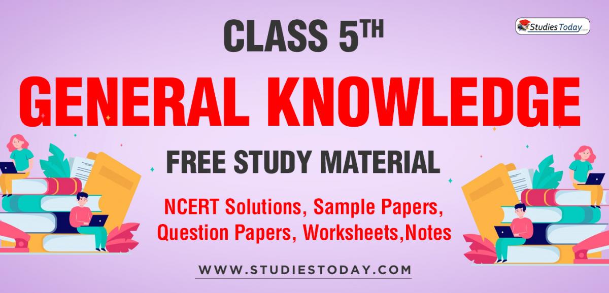 CBSE Class 5  General Knowledge