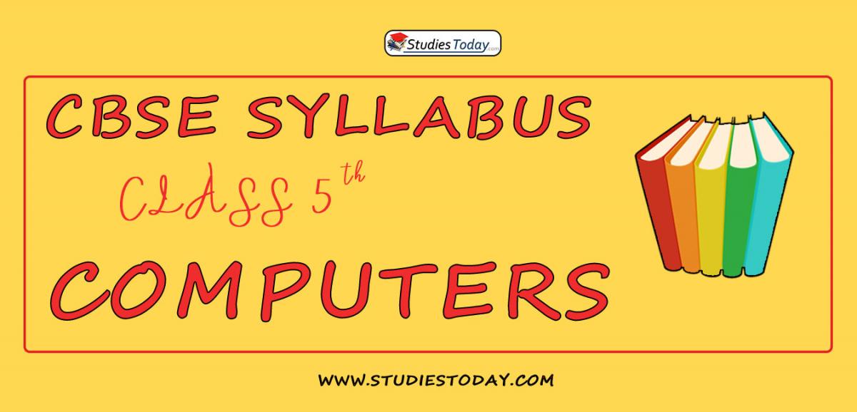 CBSE Class 5 Syllabus for Computers 2020 2021