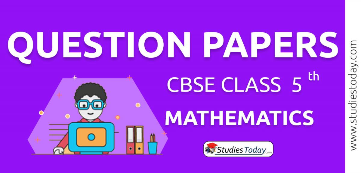 CBSE Class 5 Mathematics Question Papers