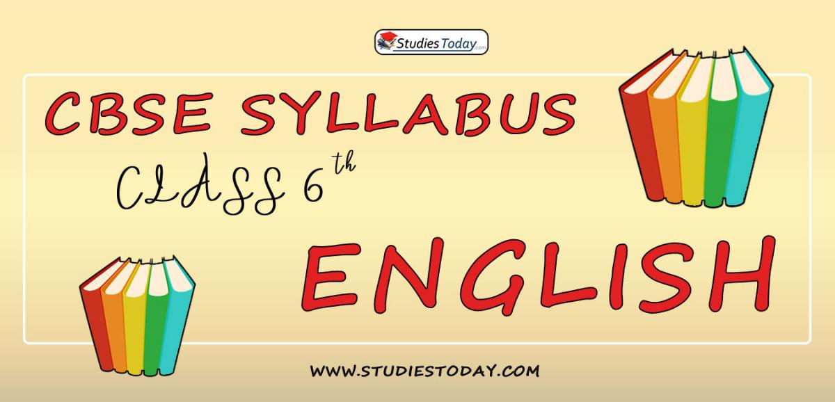 CBSE Class 6 Syllabus for English 2020 2021