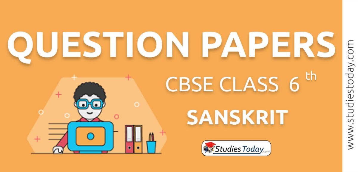 CBSE Class 6 Sanskrit Question Papers