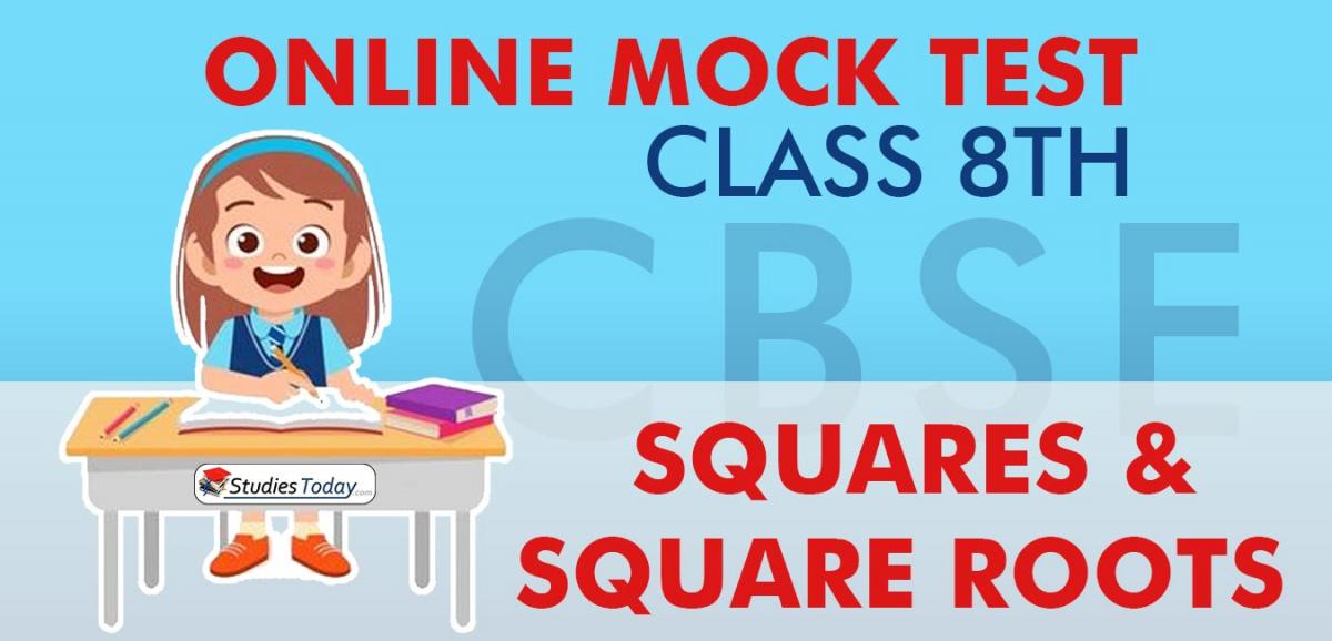 CBSE Class 8 Squares and Square Roots Online Mock Test
