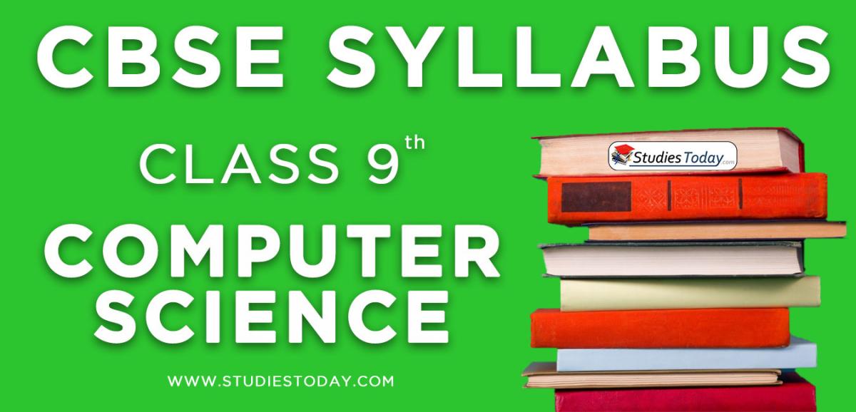 CBSE Class 9 Syllabus for Computer Science 2020 2021