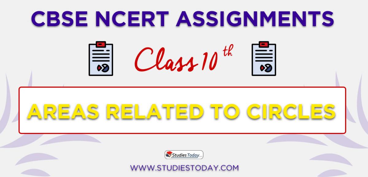 CBSE NCERT Assignments for Class 10 Areas related to Circles