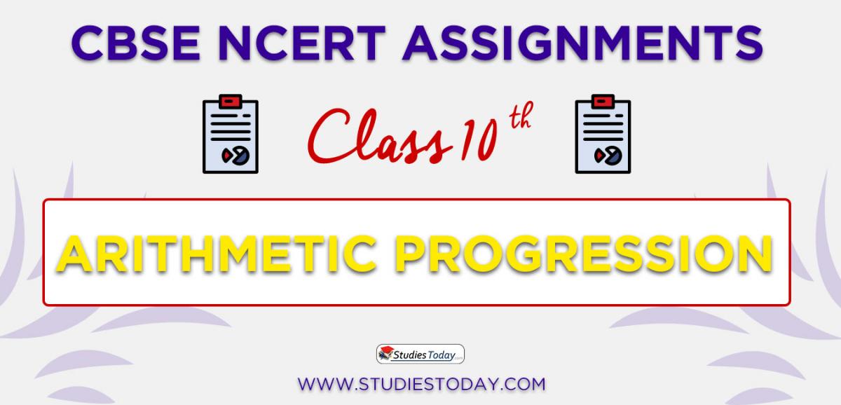 CBSE NCERT Assignments for Class 10 Arithmetic Progression