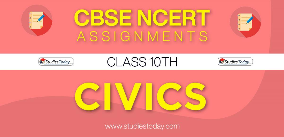 CBSE NCERT Assignments for Class 10 Civics