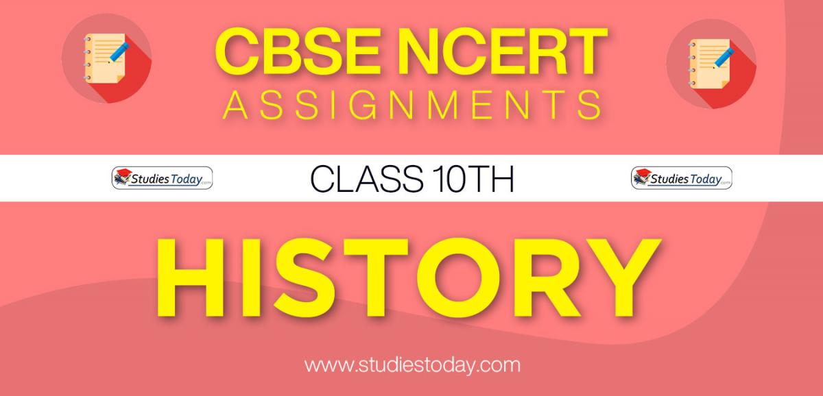 CBSE NCERT Assignments for Class 10 History