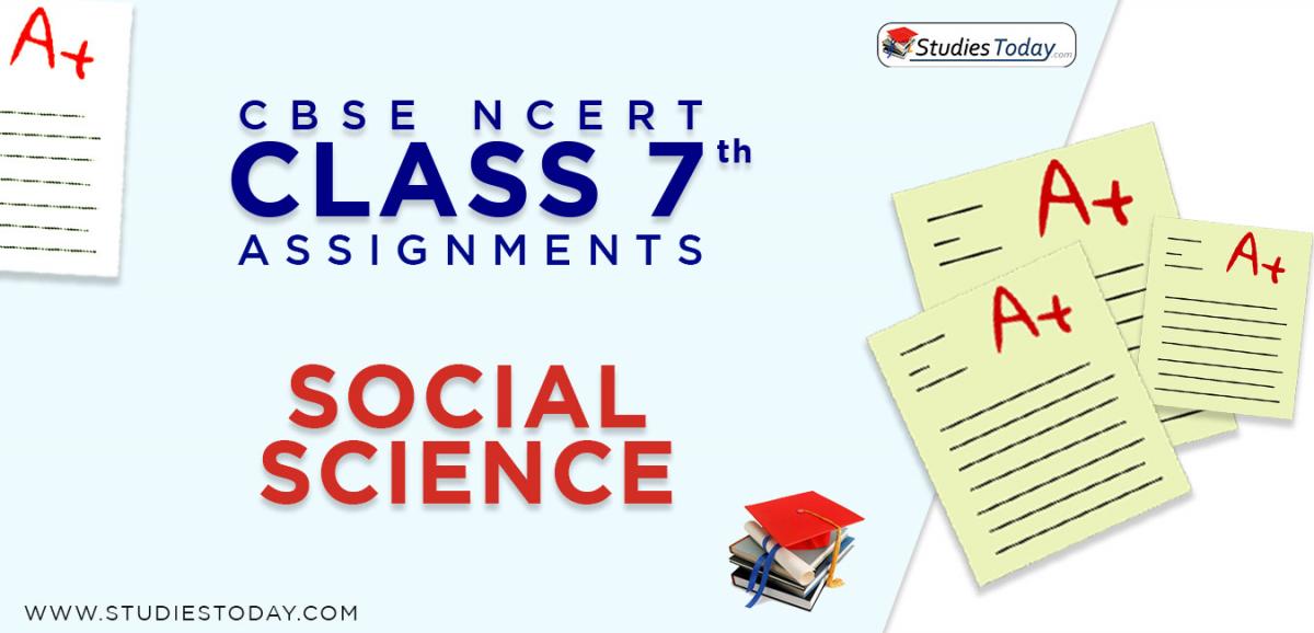 CBSE NCERT Assignments for Class 7 Social Science