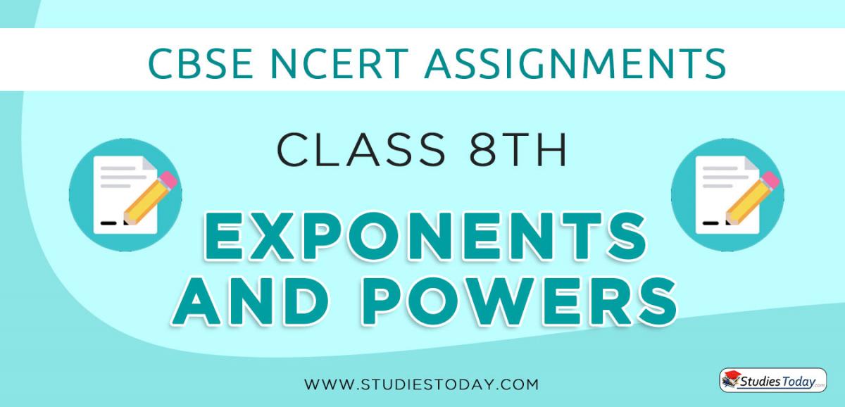 CBSE NCERT Assignments for Class 8 Exponents and Powers