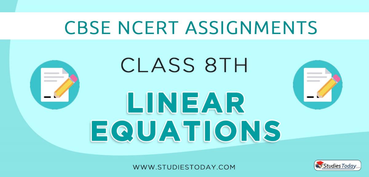 CBSE NCERT Assignments for Class 8 Linear Equations