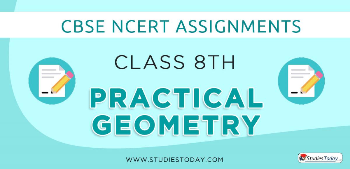 CBSE NCERT Assignments for Class 8 Practical Geometry