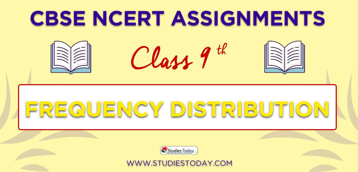 CBSE NCERT Assignments for Class 9 Frequency Distribution