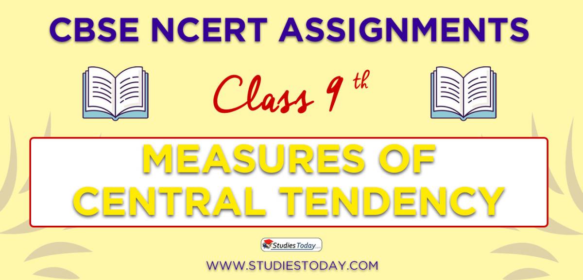 CBSE NCERT Assignments for Class 9 Measures of central Tendency