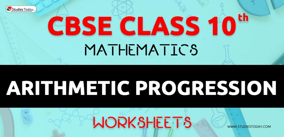 CBSE NCERT Class 10 Arithmetic Progression Worksheets