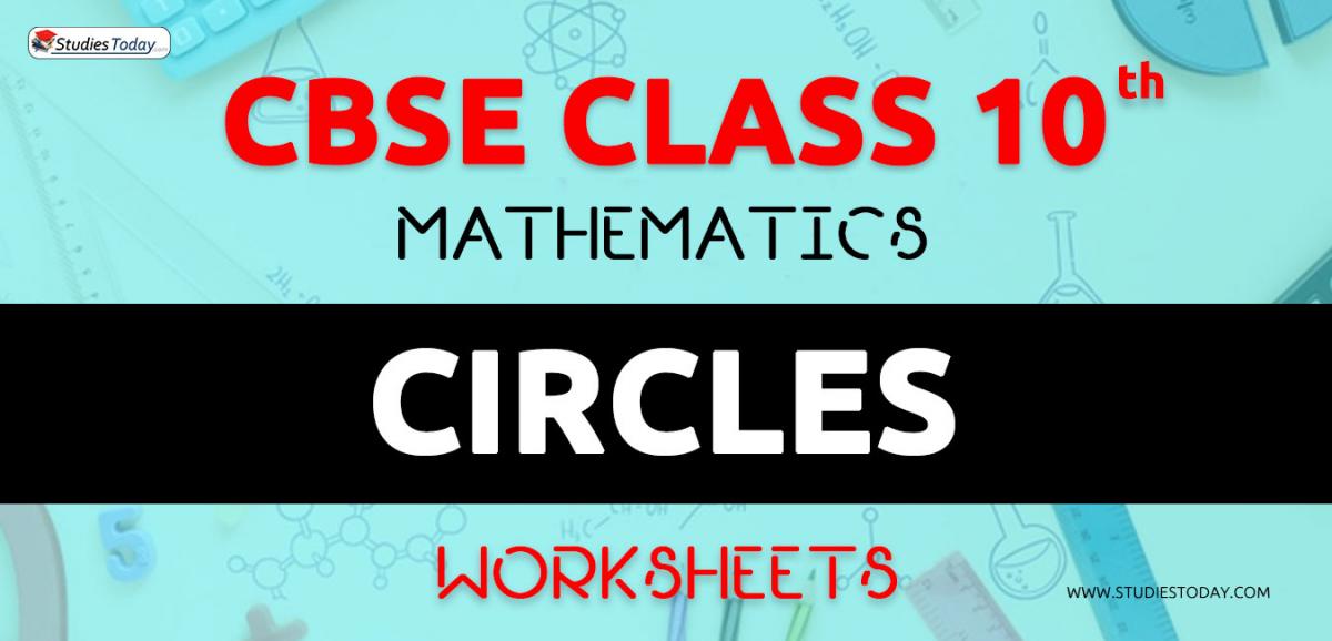 CBSE NCERT Class 10 Circles Worksheets