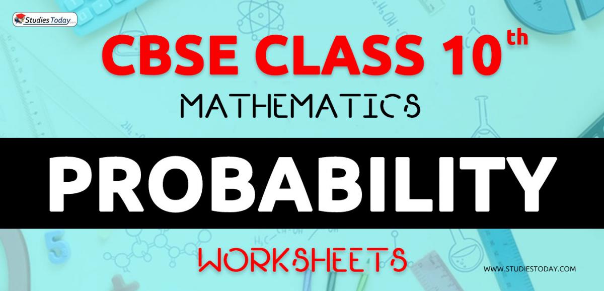 CBSE NCERT Class 10 Probability Worksheets